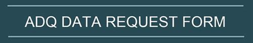 ADQ Data Request Form Button